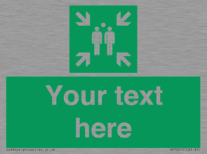 Custom sign safe condition evacuation assembly point